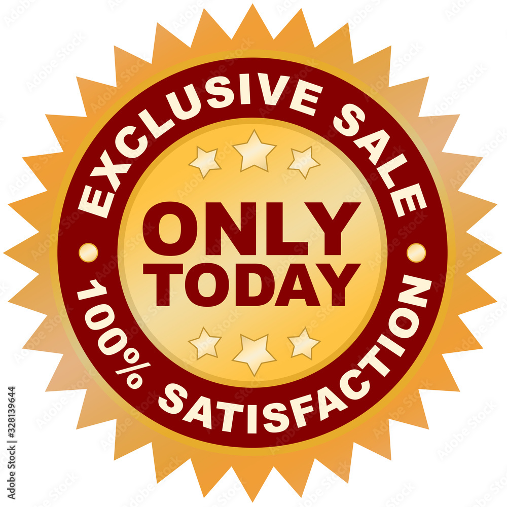Exclusive Sale Only Today product label or badge or sticker image isolated on white background