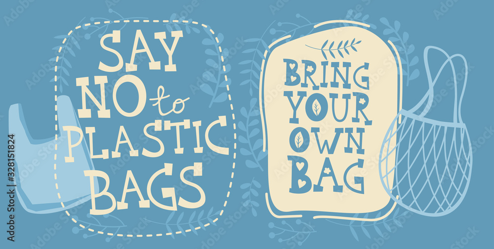 Bring your own bag hand drawn text with reusable string-bag. Say no to plastic ecological concept