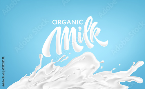 Realistic splashes of milk on a blue background. Organic Milk Handwriting Lettering Calligraphy Lettering. Vector illustration