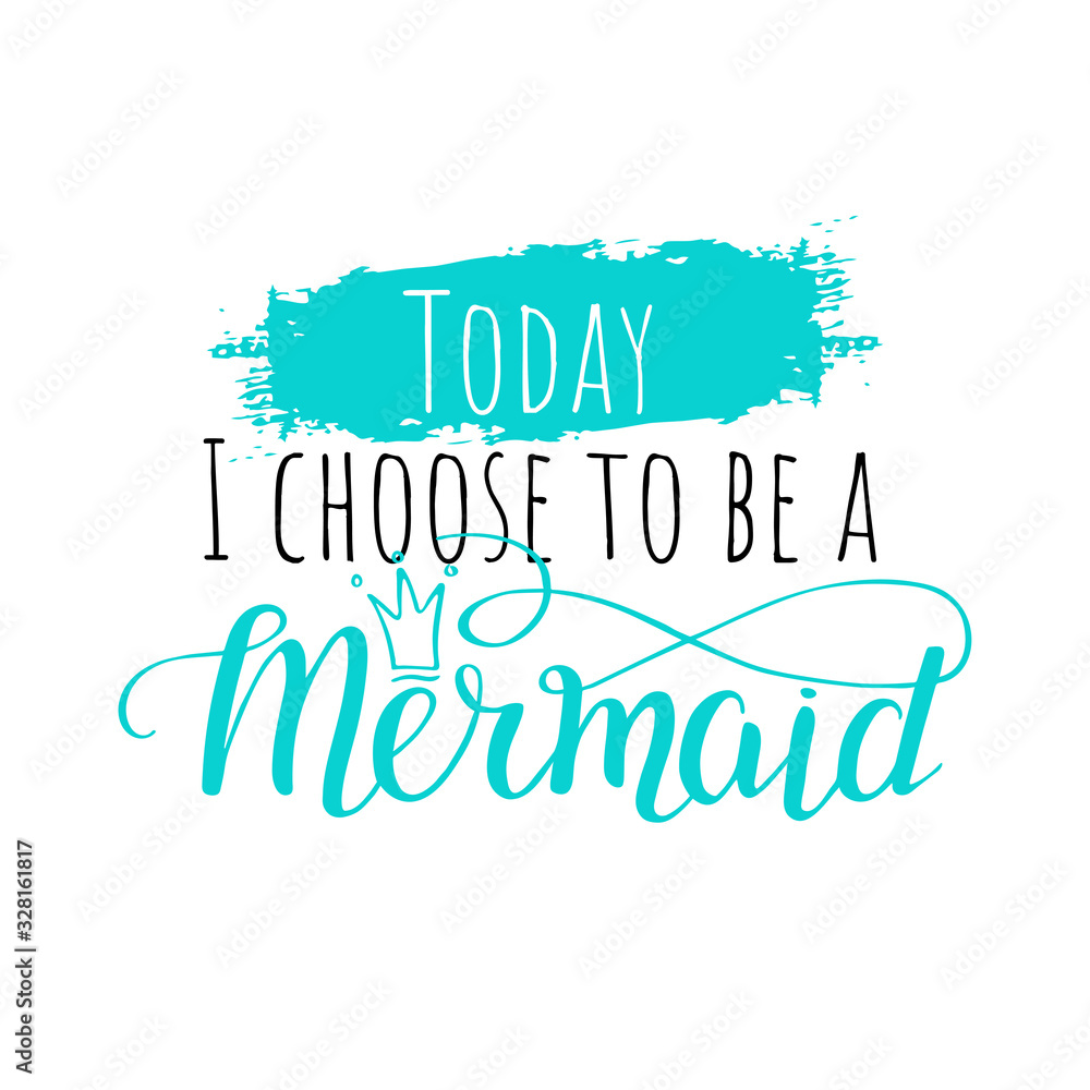 Fototapeta premium quote with hand writing Mermaid