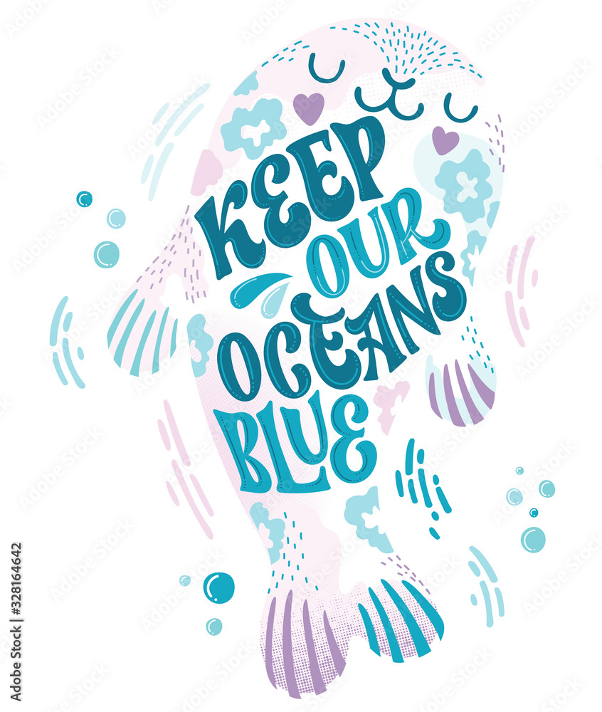 Keep our ocean blue - Save the ocean lettering design. Hand drawn sea-themed shape design. Bubbles, splashes, waves decore.