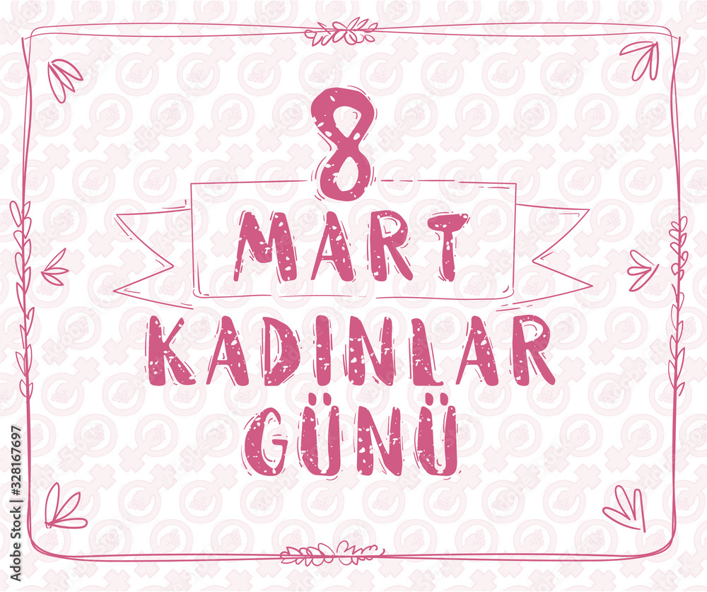 8 Mart Kadinlar Gunu. Translation: 8 March Women's Day. Women's day greeting card with pink female sign. 8 Mart Kadinlar Gunu. Translation: 8 March Women's Day. Women's day greeting card with pink female sign.