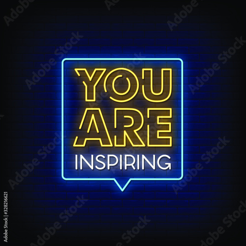 You are Inspiring Neon Signs Style Text Vector