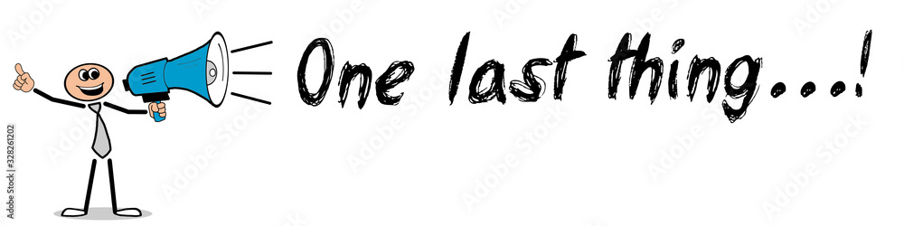 Obraz premium One last thing...! 