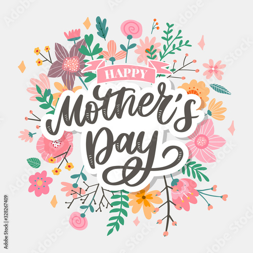 Happy Mothers Day lettering. Handmade calligraphy vector illustration. Mother's day card with flowers