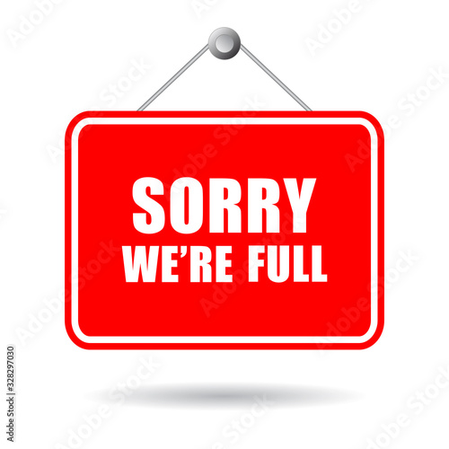 Sorry we're full vector sign