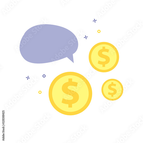 Vector illustration of blue speech bubble or balloon with dollar or cent coins. Bussineess quote template for finance.