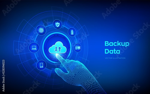 Backup Storage Data. Business data online cloud backup. Internet Technology Business concept. Online connection. Data base. Robotic hand touching digital interface. Vector illustration.