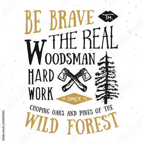 Lumberjack vintage label with two axes and trees. Hand drawn grunge vintage label, retro badge design, vector illustration