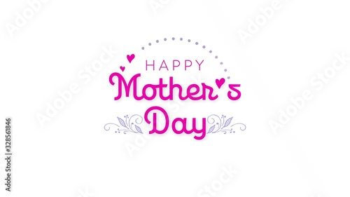 Happy Mother's Day Greeting motion graphic or animation 