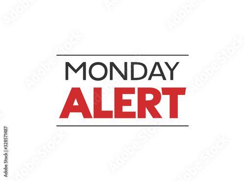 Design of monday alert message