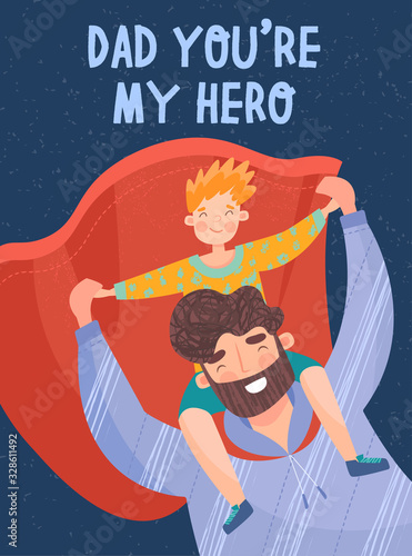 Father and son having fun. Sketchy postcard for Fathers Day concept with a prescription Dad You Are My Hero and happy boy riding dads shoulders