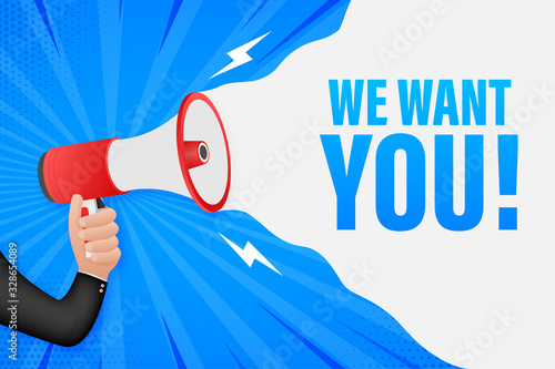 Hand Holding Megaphone with we want you. Megaphone banner. Web design. Vector stock illustration