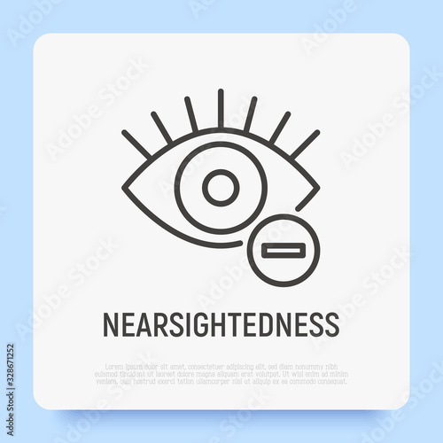 Ophthalmology thin line icon: nearsightedness. Human eye with minus sign. Modern vector illustration.