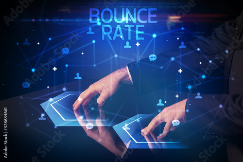 Navigating social networking with BOUNCE RATE inscription, new media concept