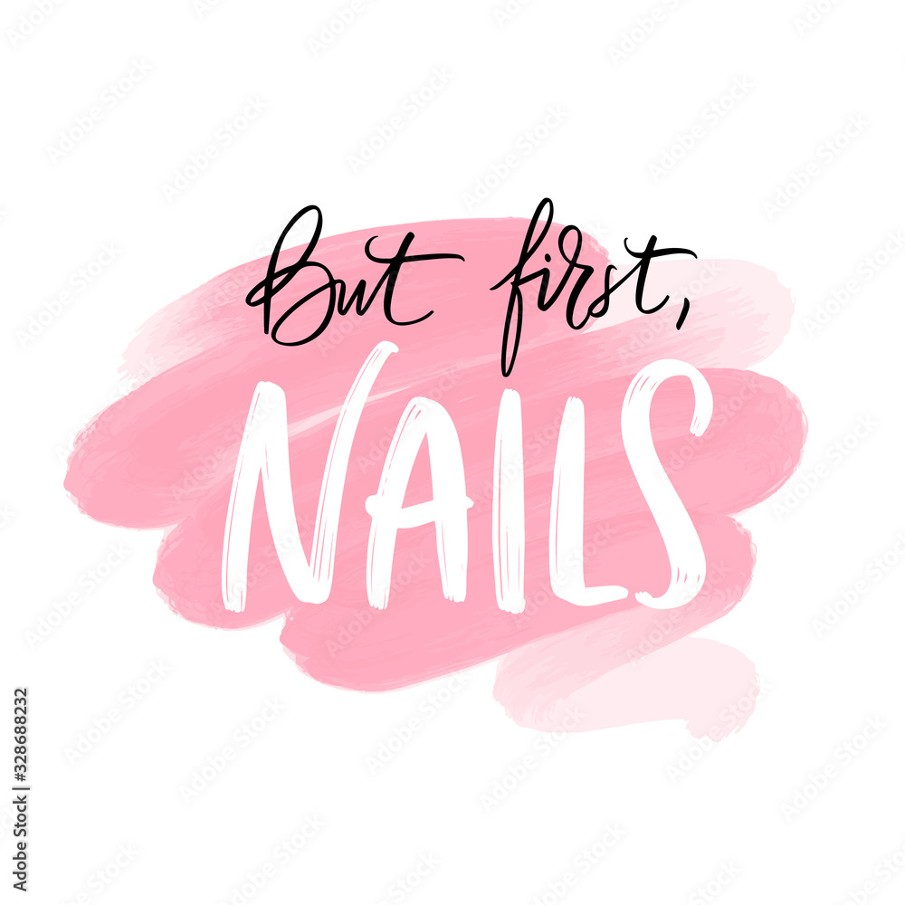 Obraz premium Vector Handwritten lettering about nails. Inspiration quote