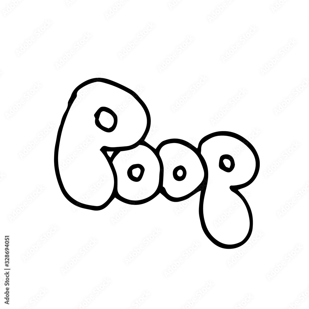 Poop hand lettering in doodle cartoon style isolated on white background. Simple calligraphy illustration. Poop hand lettering in doodle cartoon style isolated on white background. Simple calligraphy illustration.