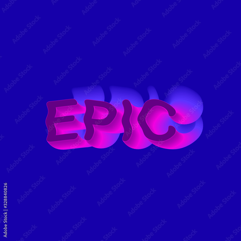 Epic - word lettering design with blend technique. Purple typography with blue background. Epic - word lettering design with blend technique. Purple typography with blue background.