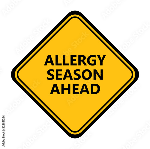 Yellow allergy season ahead sign