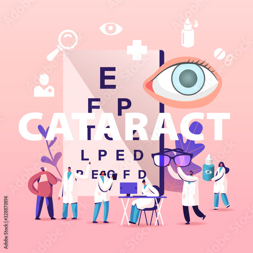 Cataract Concept. Tiny Doctors Characters Treating Clouding of Lens in Eye which Leads to Vision Decrease, People patients Eyesight Check Up Medical Poster Banner Flyer. Cartoon Vector Illustration