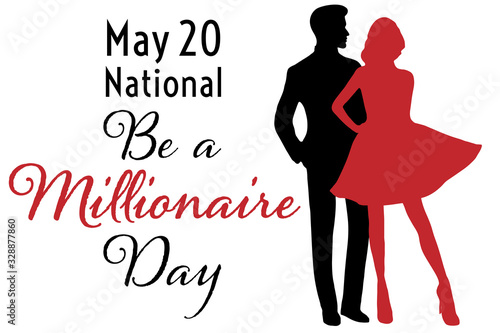 National Be a Millionaire Day. May 20. Holiday concept. Template for background, banner, card, poster with text inscription. Vector EPS10 illustration.