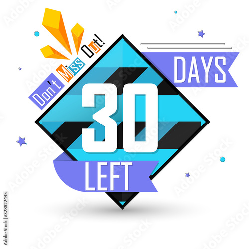 30 Days Left, countdown tag, sale banner design template, start offer, don't miss out, vector illustration