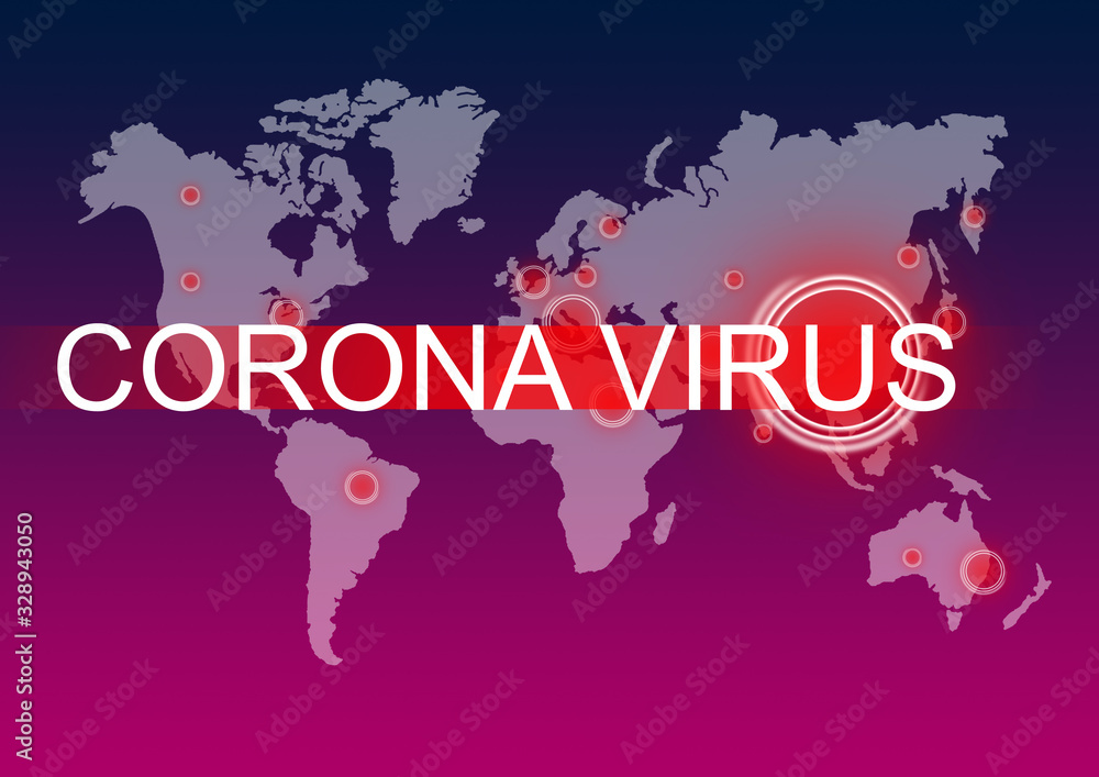 Coronavirus pandemic over globe China - East Asia, The Americas, Wuhan, Coronavirus, Epidemic