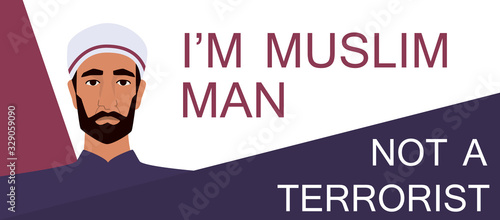 Terorism has no religion and islamophobia concept. Muslim man