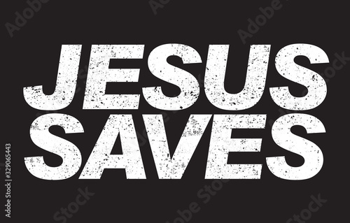 Jesus saves grunge text isolated on the black background vector illustration