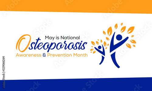 Vector illustration on the theme of National Osteoporosis Awareness and prevention month of May. Osteoporosis is a disease in which bone weakening increases the risk of a broken bone.