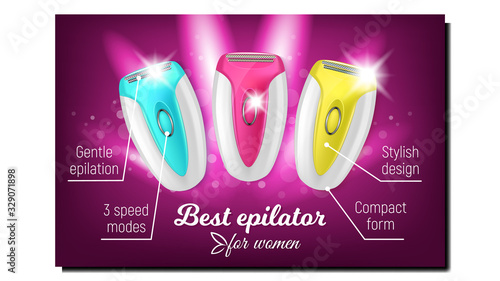 Best Epilator For Woman Advertising Banner Vector. Multicolored Electric Modern Shaver Epilator Razor. Cosmetology Device With Gentle Epilation, Compact Form And Stylish Design 3d Illustration