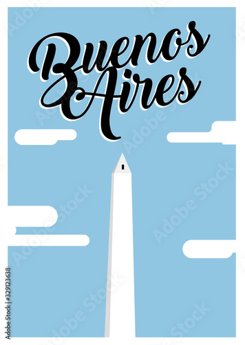 Buenos Aires, Argentina obelisk with a sky and clouds background and handwritten typography. Travel postcard. Flat Style Vector illustration.