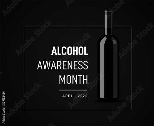 Awareness Month on the dangers of alcohol. Vector illustration with a bottle of wine on the background