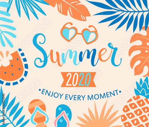 Summer 2020 welcome banner with tropical leaves, watermelon and pineapple,sunglasses. Interesting vacation on holiday, Enjoy every moment of hot season.Vector illustration.