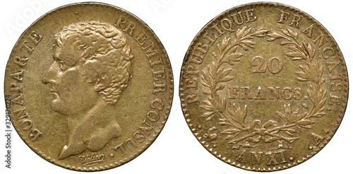 France French golden coin 20 twenty francs circa 1803, ruler Napoleon Bonaparte as First Consul, head left, denomination within wreath, date below