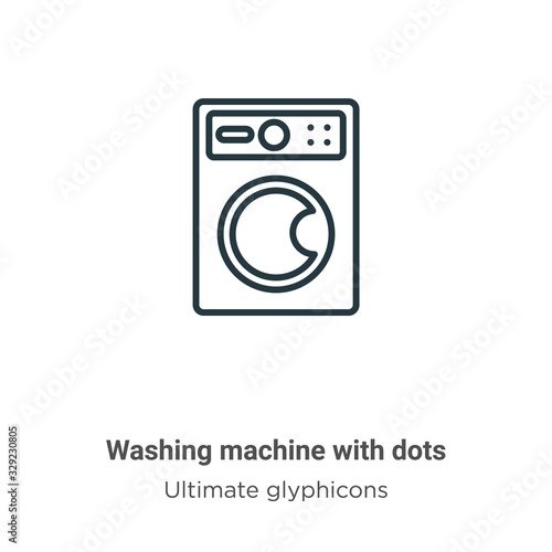 Washing machine with dots outline vector icon. Thin line black washing machine with dots icon, flat vector simple element illustration from editable ultimate glyphicons concept isolated stroke on