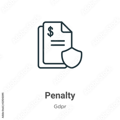 Penalty outline vector icon. Thin line black penalty icon, flat vector simple element illustration from editable gdpr concept isolated stroke on white background