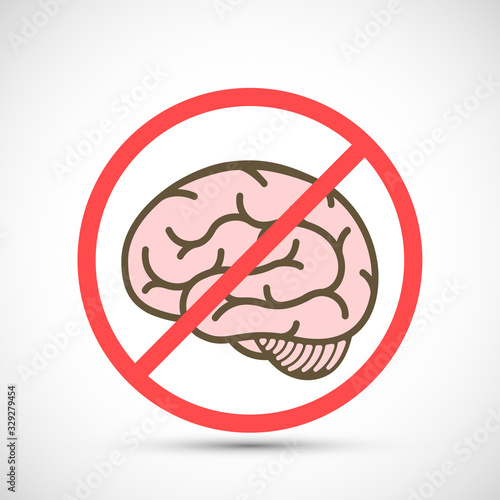 Red prohibition sign with a human brain inside