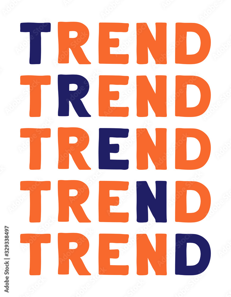 Trend Colorful isolated vector saying