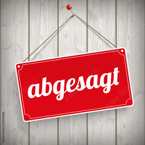 Schild Abgesagt