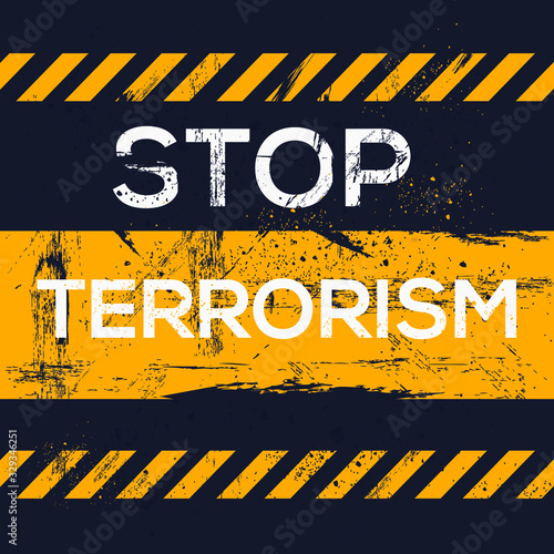  Warning sign (stop terrorism), vector illustration.