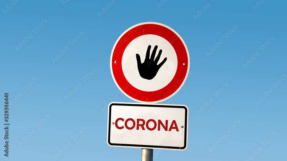 Strassenschild gesperrter Bereich für das Corona Virus Strassenschild gesperrter Bereich für das Corona Virus