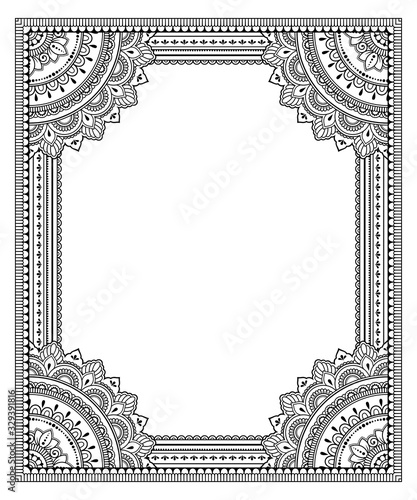 Frame in eastern tradition. Stylized with henna tattoos decorative pattern for decorating covers for book, notebook, casket, magazine, postcard and folder. Flower mandala in mehndi style.