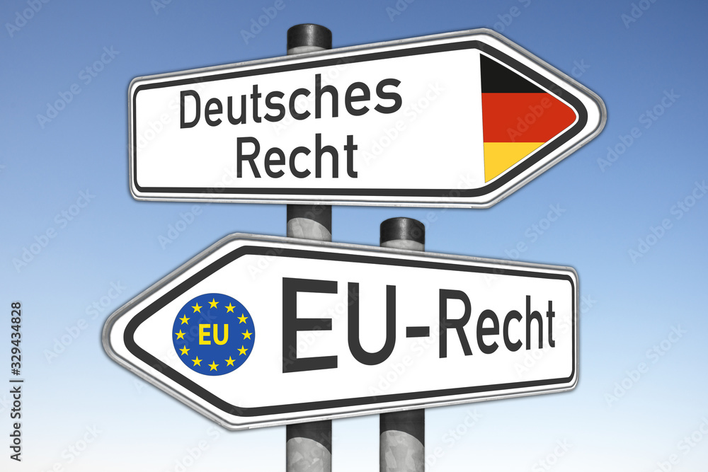 Fototapeta premium Wegweiser, Anwendungsvorrang, Deutsches Recht und EU-Recht