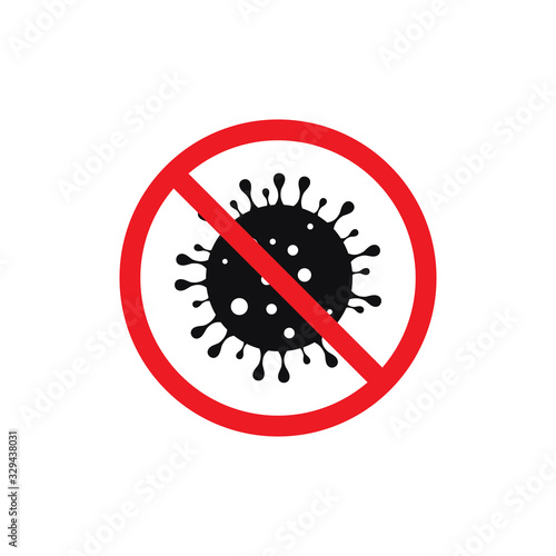 Stop Coronavirus vector icon. No infection and stop Coronavirus cell, Bacteria, Novel Coronavirus COVID-19. 2019-nCoV symptoms