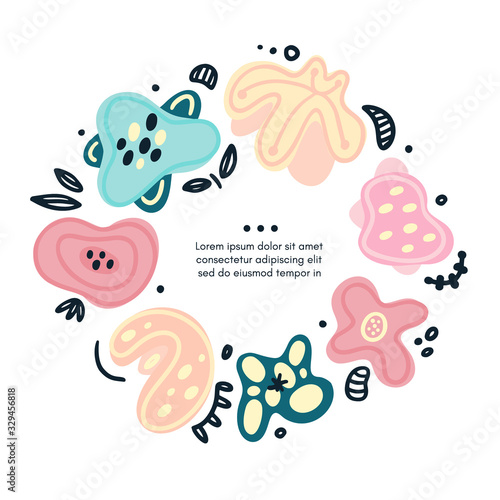 Vector circle floral frame includes hand drawn abstract shapes with different spots and decorative elements. Abstract flowers. Freehand style. Doodle. Cover, card, label, brochure, invitation. Eps 10