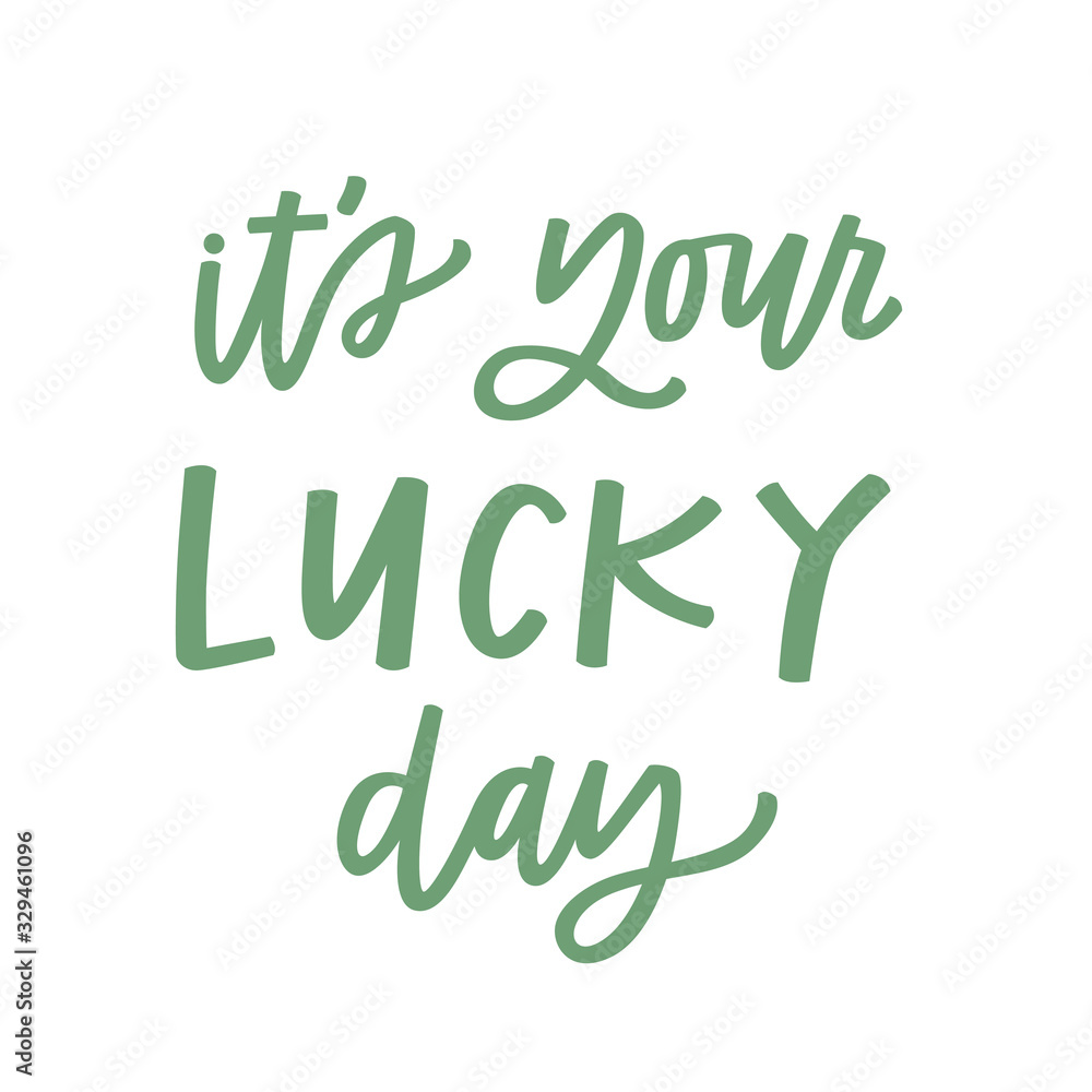 Fototapeta premium It's your lucky day