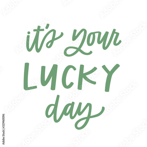 It's your lucky day