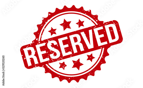 Reserved Rubber Stamp. Red Reserved Rubber Grunge Stamp Seal Vector Illustration - Vector