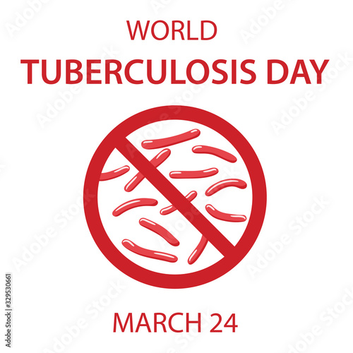 World Tuberculosis Day. Image of Koch tubercle bacillus in a magnifier is crossed out with red STOP sign. Vector illustration in flat style over white background